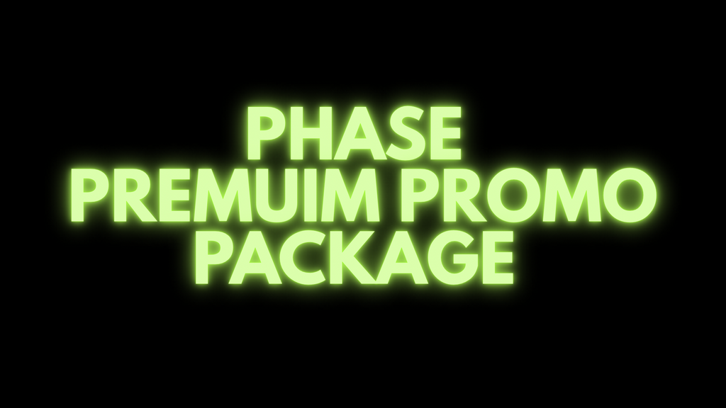 Phase - Premium PROMO Package