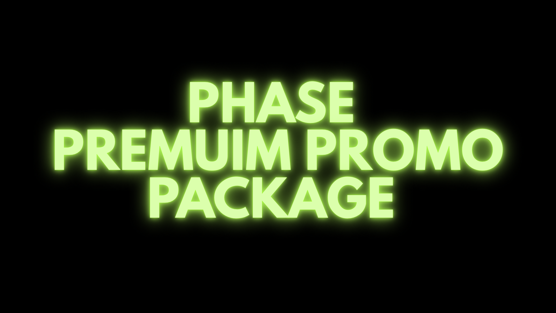 Phase - Premium PROMO Package